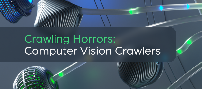 Crawling Horrors – Computer Vision Crawlers