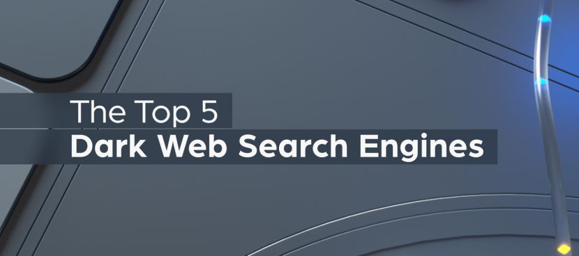 The Top 5 Dark Web Search Engines