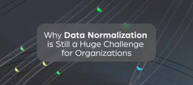 Why Data Normalization is Still a Huge Challenge for Organizations