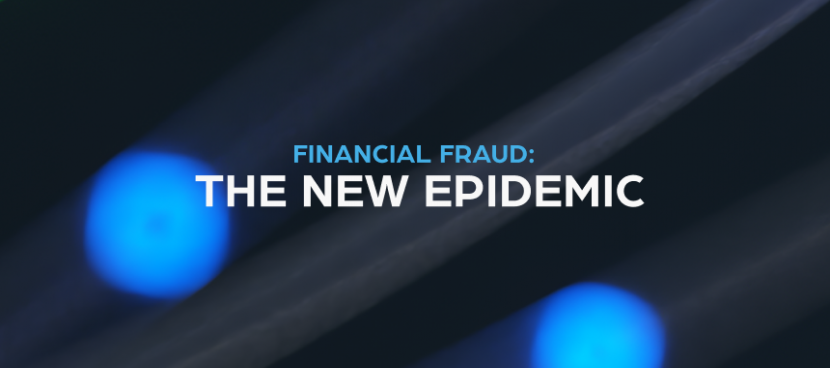 Financial Fraud: The New Epidemic