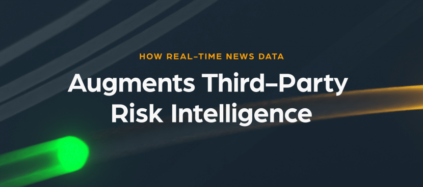 How Real-Time News Data Augments Third-Party Risk Intelligence