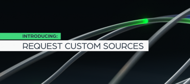 Introducing: Request Custom Sources