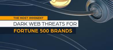 The Most Imminent Dark Web Threats for Fortune 500 Brands