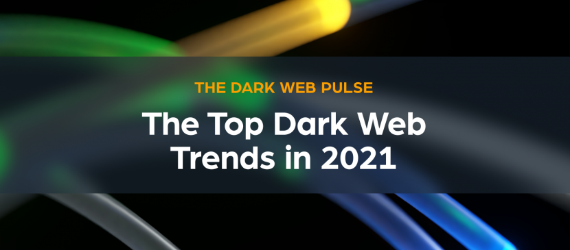 The Top Dark Web Trends in 2021