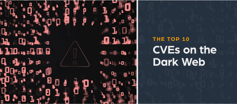 Revealed: The Top 10 CVEs on the Dark Web in 2022