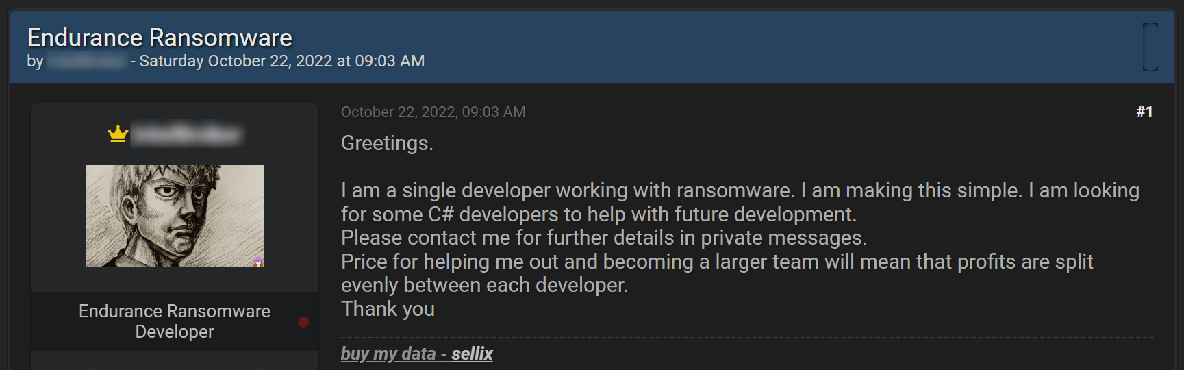 A recruitment attempt of a single developer working on a new strain of ransomware. The message was published on Breached, a known dark web hacking forum.