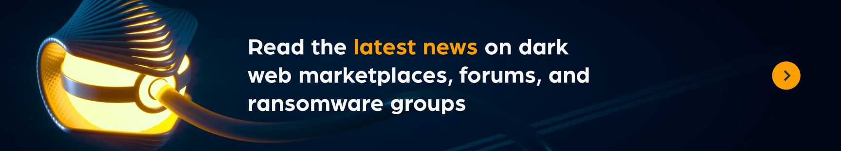 Read the latest news on dark web marketplaces, forums, and ransomware groups