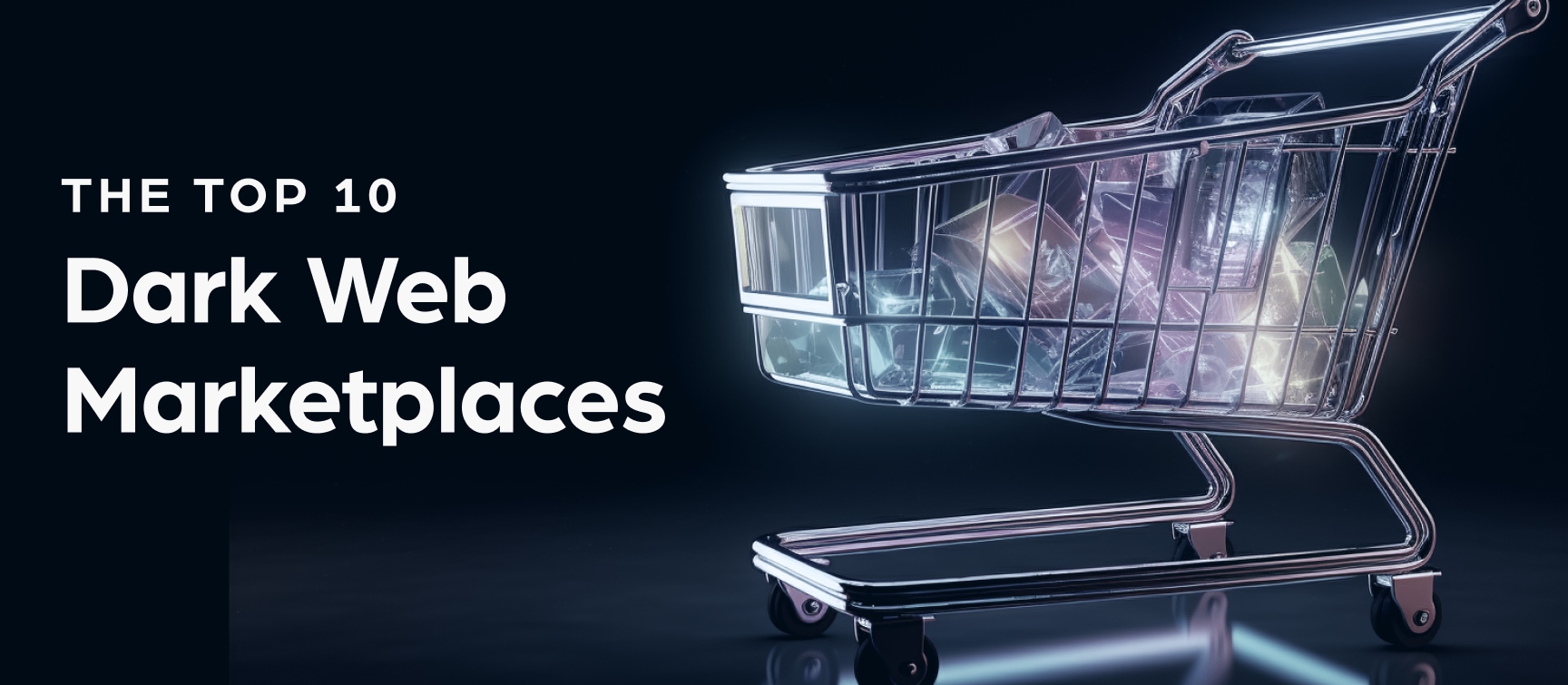 The Top 10 Dark Web Marketplaces in 2023