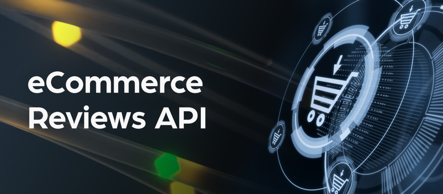 Introducing the eCommerce Reviews API: A Game Changer in Accessing Product and Reviews Data